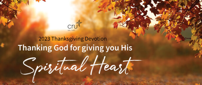 Featured Image for Thanksgiving Devotion: Thanking God for giving you His Spiritual Heart