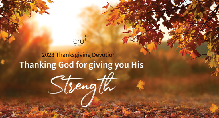 Featured Image for Thanksgiving Devotion: Thanking God for giving you His Strength